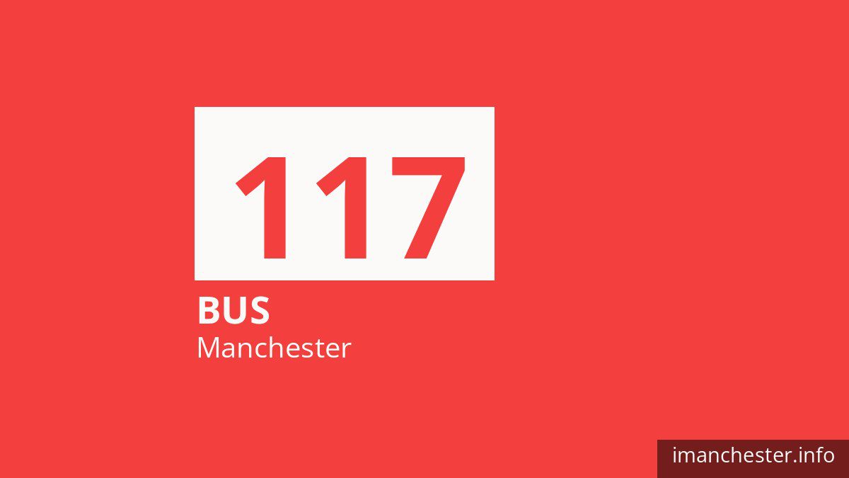Bus route 117 in Manchester