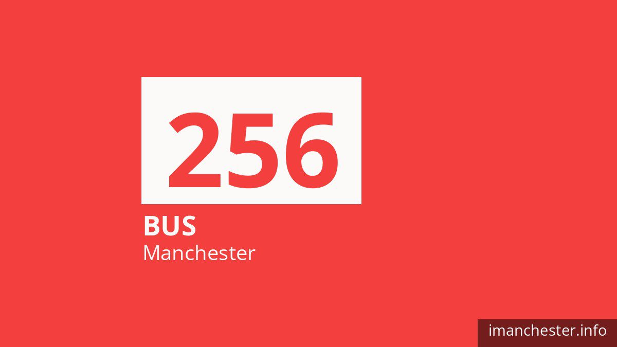 Bus route 256 in Manchester