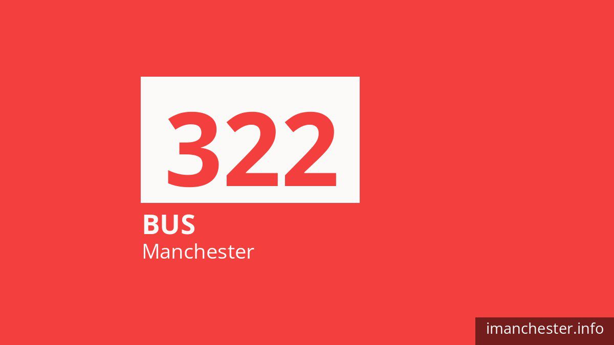 Bus route 322 in Manchester