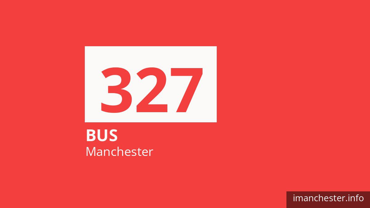 Bus route 327 in Manchester