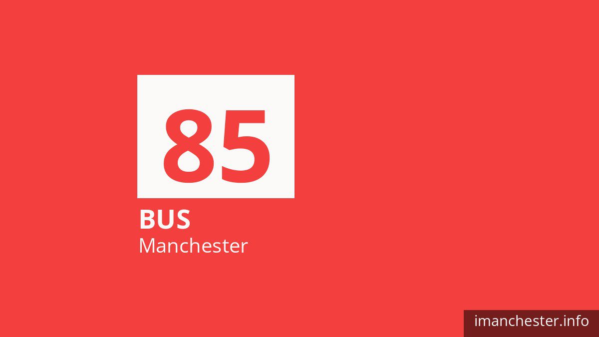 Bus route 85 in Manchester